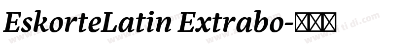 EskorteLatin Extrabo字体转换